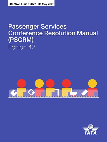 Passenger Standards Conference Resolution Manual (PSCRM) - 2023