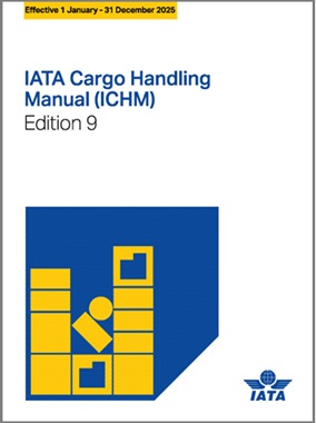 IATA Cargo Handling Manual (ICHM)