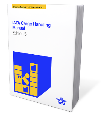 IATA Cargo Handling Manual (ICHM) 2021